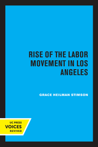 Cover image: Rise of the Labor Movement in Los Angeles 1st edition 9780520374379