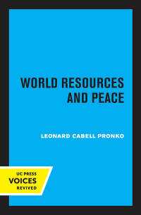 Cover image: World Resources and Peace 1st edition 9780520374478