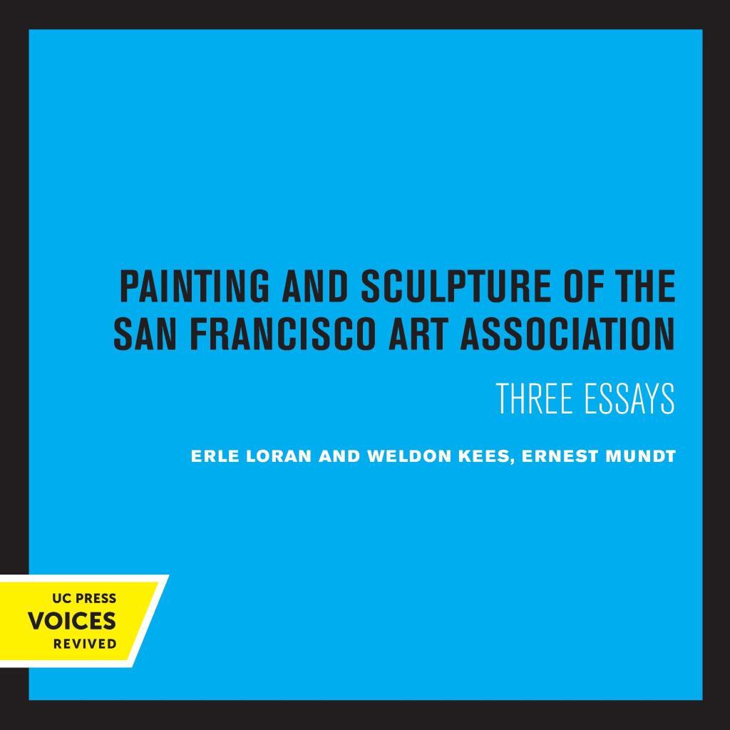 Painting and Sculpture of the San Francisco Art Association 1st Edition