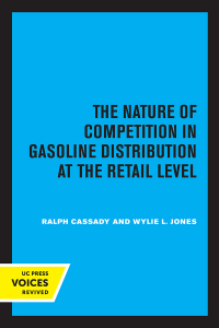 Cover image: The Nature of Competition in Gasoline Distribution at the Retail Level 1st edition 9780520374676