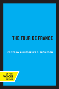 Cover image: The Tour de France, Updated with a New Preface 1st edition 9780520256309
