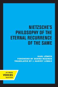 Cover image: Nietzsche's Philosophy of the Eternal Recurrence of the Same 1st edition 9780520065192