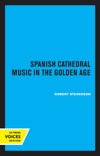 Titelbild: Spanish Cathedral Music in the Golden Age 1st edition