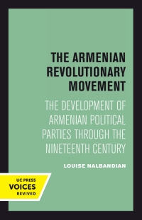 صورة الغلاف: The Armenian Revolutionary Movement 1st edition 9780520303850