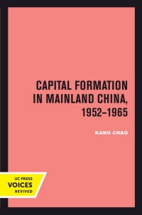 صورة الغلاف: Capital Formation in Mainland China, 1952-1965 1st edition 9780520414013