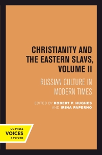 Cover image: Christianity and the Eastern Slavs, Volume II 1st edition 9780520302488