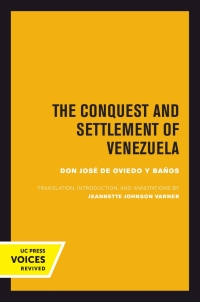 Imagen de portada: The Conquest and Settlement of Venezuela 1st edition 9780520301351