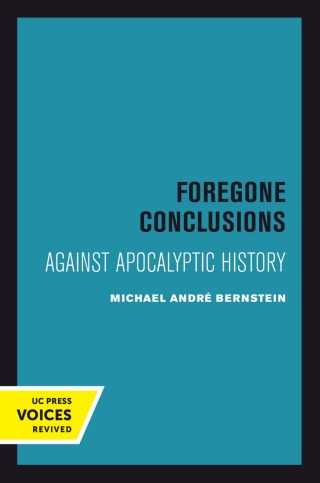 Cover image: Foregone Conclusions 1st edition 9780520301276
