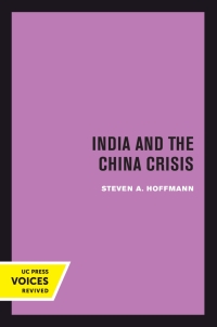 Imagen de portada: India and the China Crisis 1st edition 9780520301726