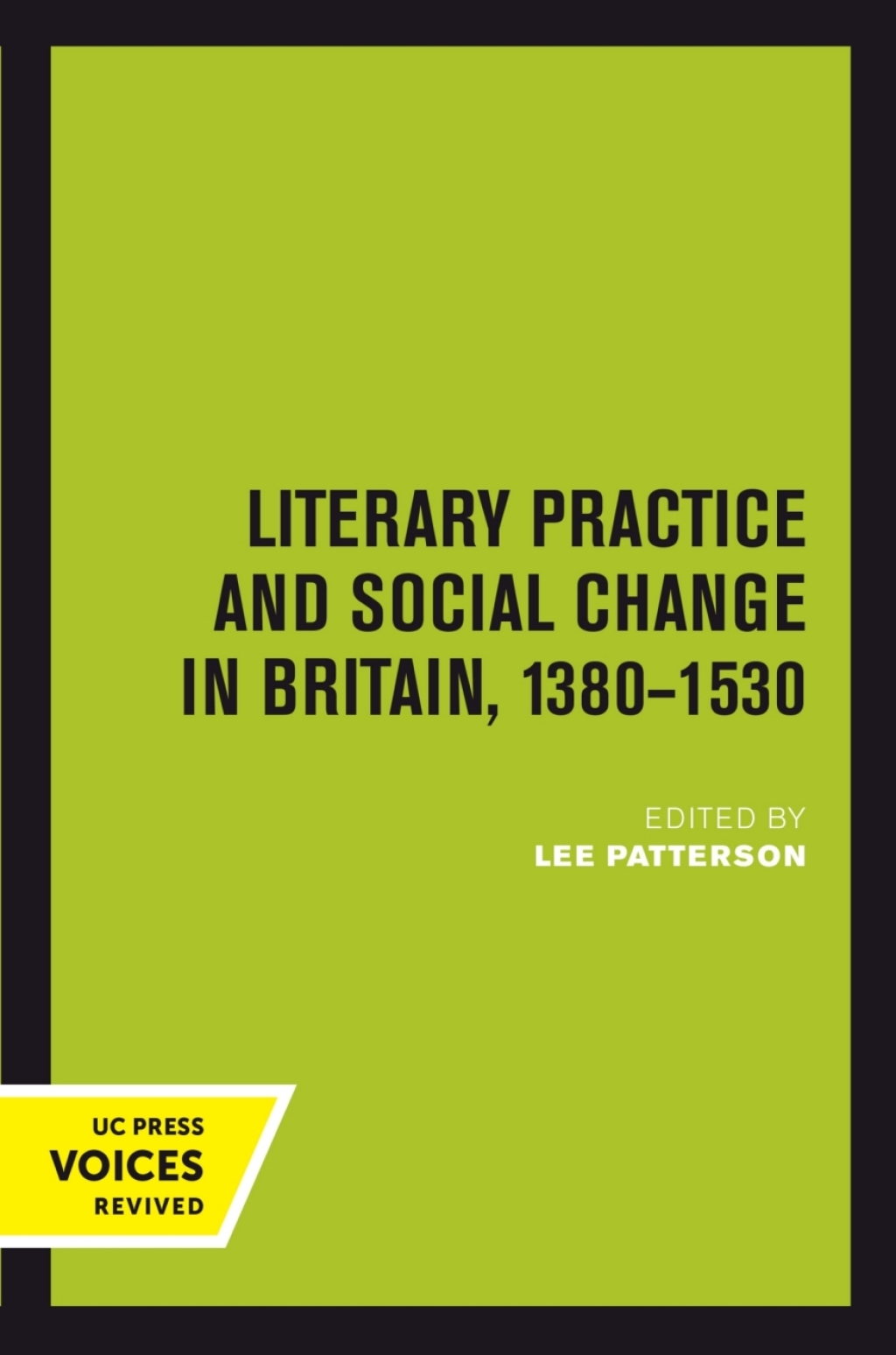 Literary Practice and Social Change in Britain, 1380-1530 1st Edition