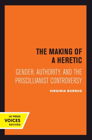 Imagen de portada: The Making of a Heretic 1st edition 9780520414778