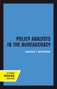 Cover image: Policy Analysts in the Bureaucracy 1st edition 9780520302839