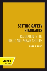 Cover image: Setting Safety Standards 1st edition 9780520302310