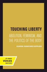 Cover image: Touching Liberty 1st edition 9780520304062