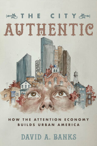 Omslagafbeelding: The City Authentic 1st edition 9780520383449