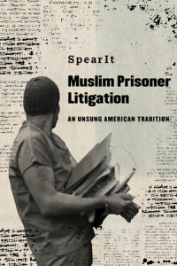 Cover image: Muslim Prisoner Litigation 1st edition 9780520384859