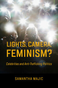 Cover image: Lights, Camera, Feminism? 1st edition 9780520384903