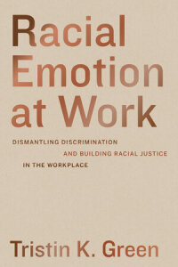 Cover image: Racial Emotion at Work 1st edition 9780520385238