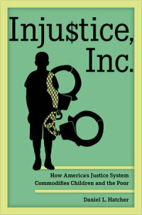 صورة الغلاف: Injustice, Inc. 1st edition 9780520396050
