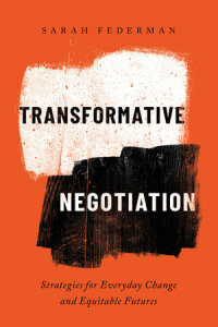 Omslagafbeelding: Transformative Negotiation 1st edition 9780520386921