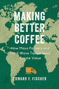 Cover image: Making Better Coffee 1st edition 9780520386969