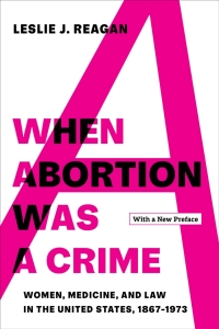 Cover image: When Abortion Was a Crime 1st edition 9780520387416