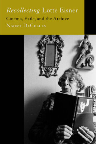 Cover image: Recollecting Lotte Eisner 1st edition 9780520388130