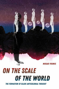 Cover image: On the Scale of the World 1st edition 9780520389168