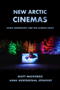 Cover image: New Arctic Cinemas 1st edition 9780520390546