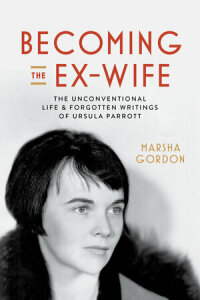 Cover image: Becoming the Ex-Wife 1st edition 9780520391543