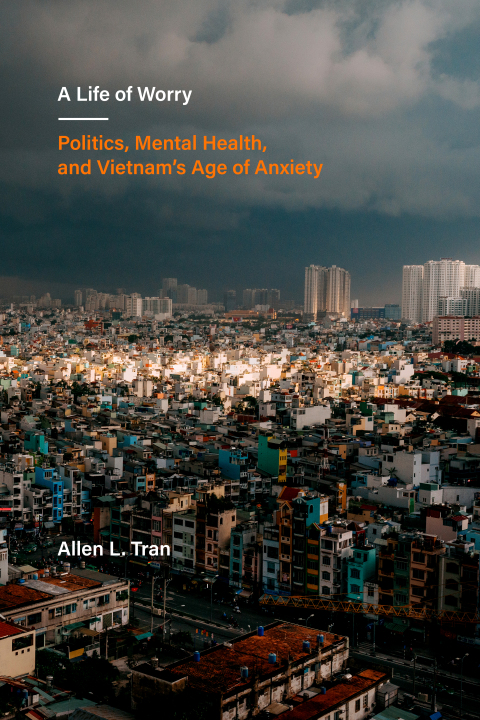 A Life of Worry: Politics, Mental Health, and Vietnam’s Age of Anxiety, 1st Edition - FULL INSTANT DOWNLOAD | PDF DOCX EPUB