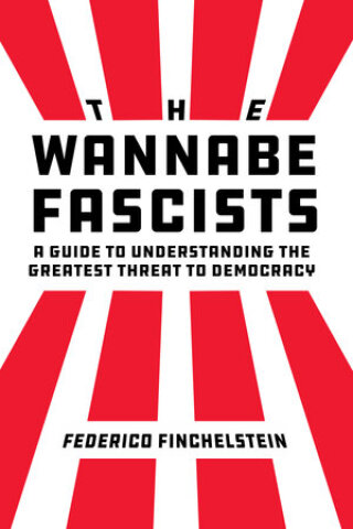 Cover image: The Wannabe Fascists 1st edition 9780520392496