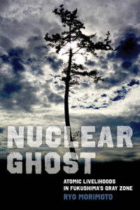 Cover image: Nuclear Ghost 1st edition 9780520394100