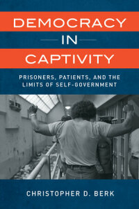 Cover image: Democracy in Captivity 1st edition 9780520394933