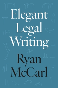 Cover image: Elegant Legal Writing 1st edition 9780520395787