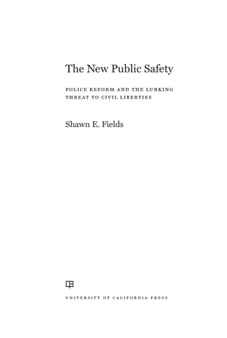 Cover image: The New Public Safety 1st edition 9780520396005