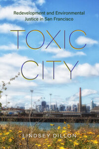 Cover image: Toxic City 1st edition 9780520396227