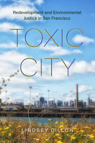 Cover image: Toxic City 1st edition 9780520396227
