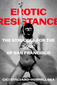 Cover image: Erotic Resistance 1st edition 9780520398948