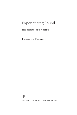 Cover image: Experiencing Sound 1st edition 9780520400849