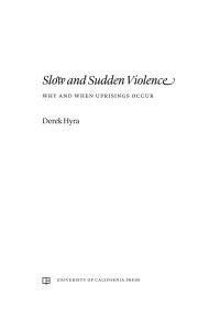 Imagen de portada: Slow and Sudden Violence 1st edition 9780520401471