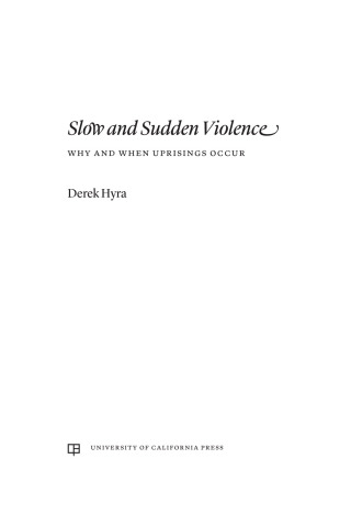 Cover image: Slow and Sudden Violence 1st edition 9780520401471
