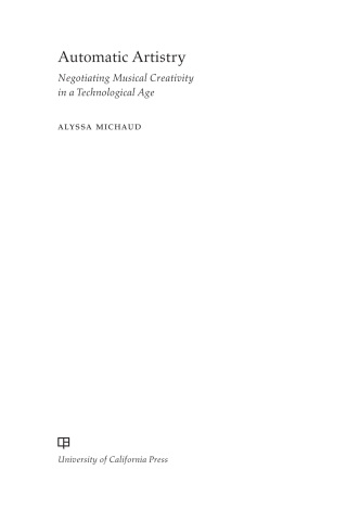 صورة الغلاف: Automatic Artistry 1st edition 9780520405769