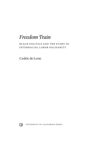 Cover image: Freedom Train 1st edition 9780520410244