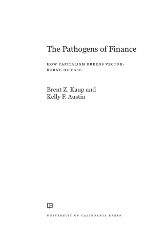 Cover image: The Pathogens of Finance 1st edition 9780520412491