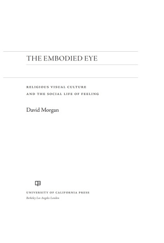 Cover image: The Embodied Eye 1st edition 9780520272231