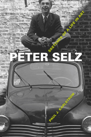 Imagen de portada: Peter Selz 1st edition 9780520269354