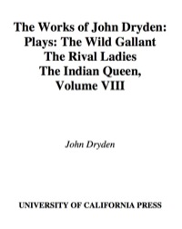 Cover image: The Works of John Dryden, Volume VIII 1st edition 9780520003590