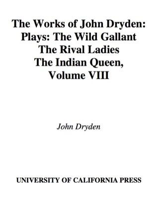 Cover image: The Works of John Dryden, Volume VIII 1st edition 9780520003590