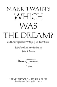 Titelbild: Mark Twain's Which Was the Dream? and Other Symbolic Writings of the Later Years 1st edition 9780520012851